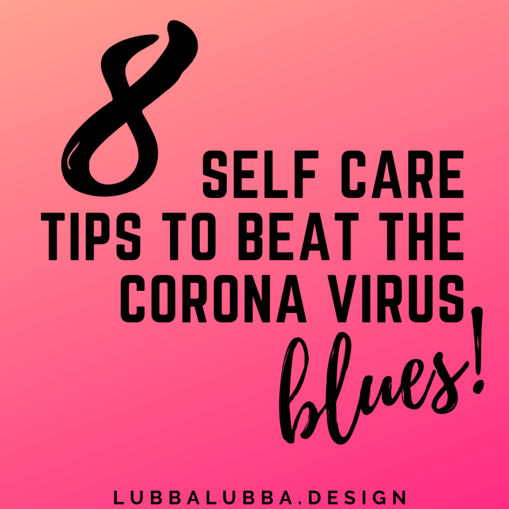 Emerge from COVID-19 isolation as a better version of you by taking this time to practice self care. Here are 8 easy tips to keep in mind while you enjoy your down time.